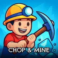 Chop & Mine - Idle Raid game